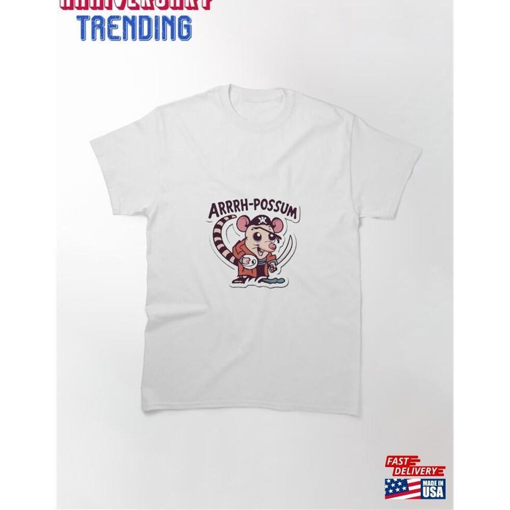 Arrrgh Possum Pirate Opossum Adventure Classic Tshirt Unisex